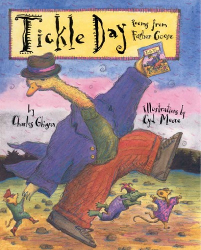 Tickle Day Poems From Father Goose Charles Ghigna