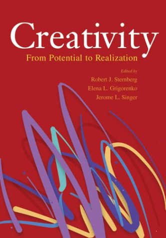 Creativity From Potential To Realization 1st Edition Robert J Sternberg