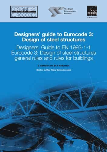 Designers Guide To En 199311 Eurocode 3 Design Of Steel Structures L Gardner D Nethercot