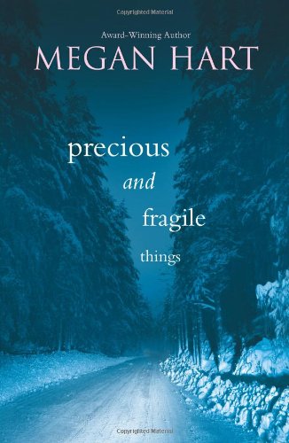 Precious And Fragile Things Original Megan Hart