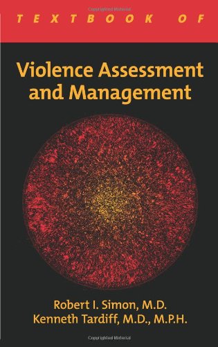Textbook Of Violence And Management 1st Edition Robert I Simon