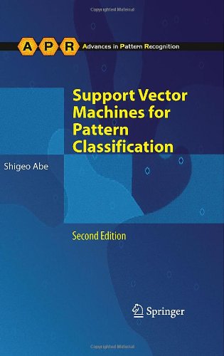 Support Vector Machines For Pattern Classification Second Edition 2nd Edition Shigeo Abe