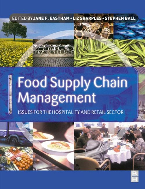 Food Supply Chain Management Issues For The Hospitality And Retail Sectors Jane F Eastham