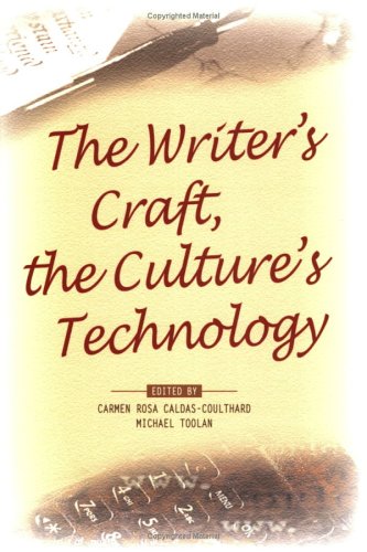 The Writers Craft The Cultures Technology Pala Papers 1 Pala Papers Carmen Rosa Caldascoulthard