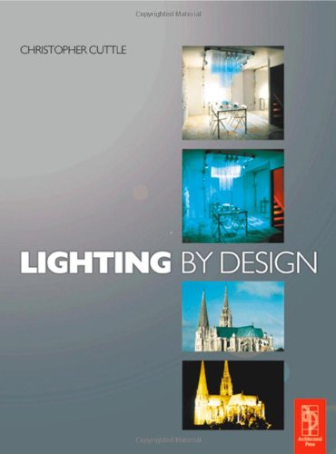 Lighting By Design 1st Edition Christopher Cuttle