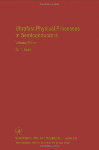 Ultrafast Physical Processes In Semiconductors 1st Edition Kt Tsen Eds