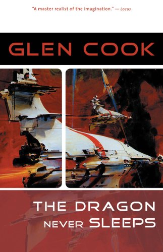 The Dragon Never Sleeps Glen Cook