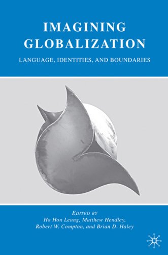 Imagining Globalization Language Identities And Boundaries 1st Edition Ho Hon Leung