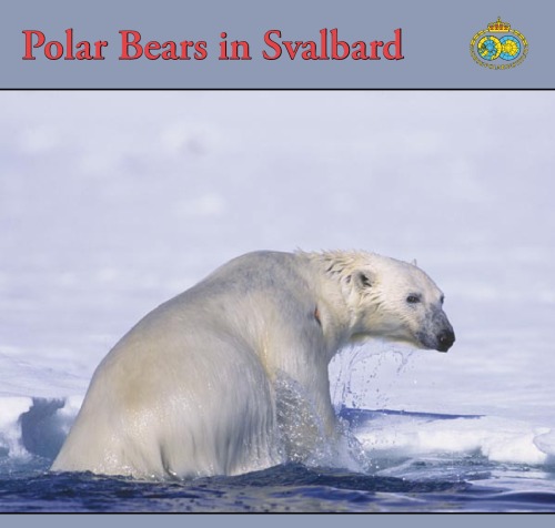 Polar Bears In Svalbard Jon Aars Magnus Andersen Kit M Kovacs