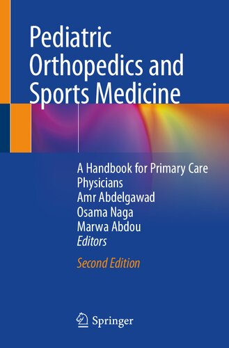 Pediatric Orthopedics And Sports Medicine A Handbook For Primary Care Physicians 2nd Edition Amr Abdelgawad