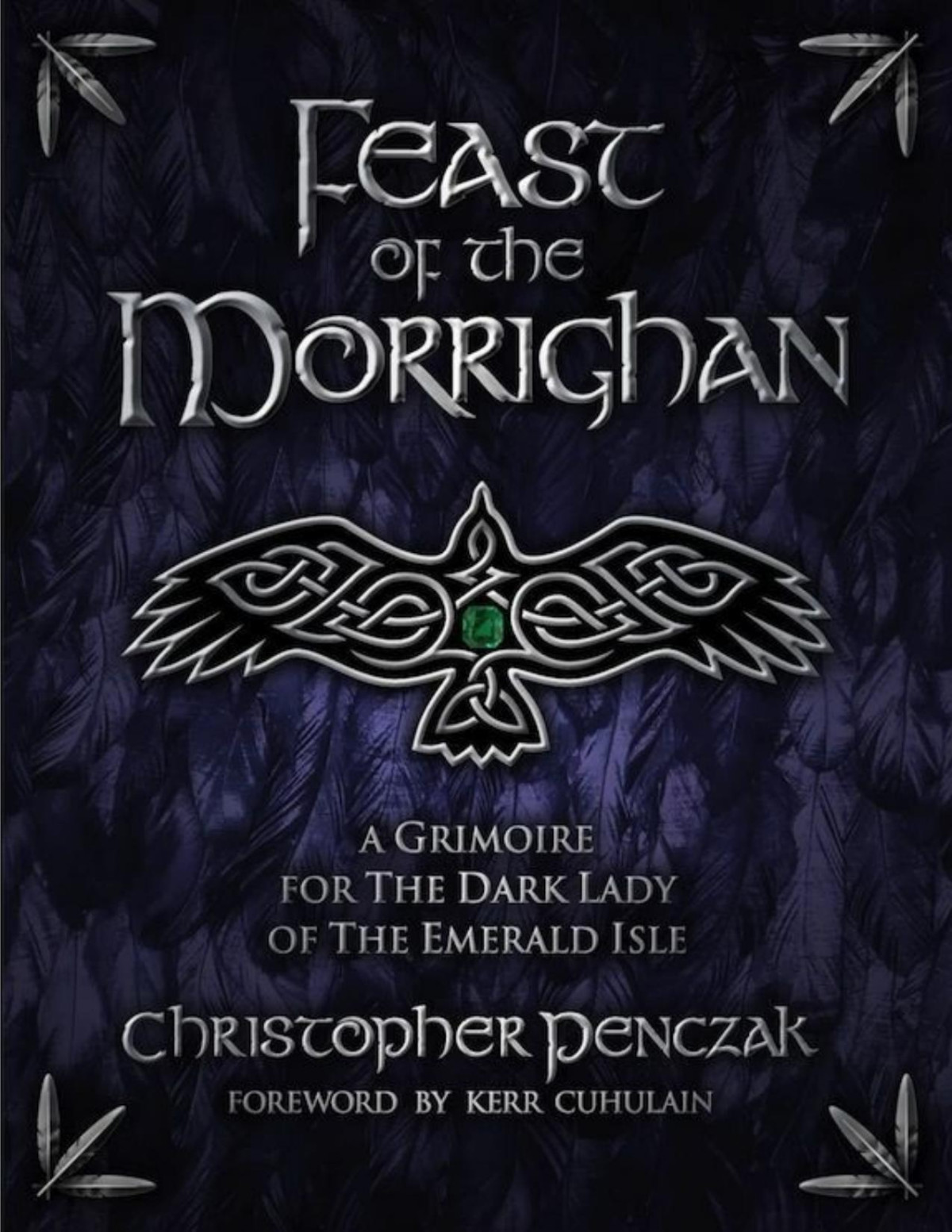 Feast Of The Morrighan Christopher Penczak Penczak Christopher