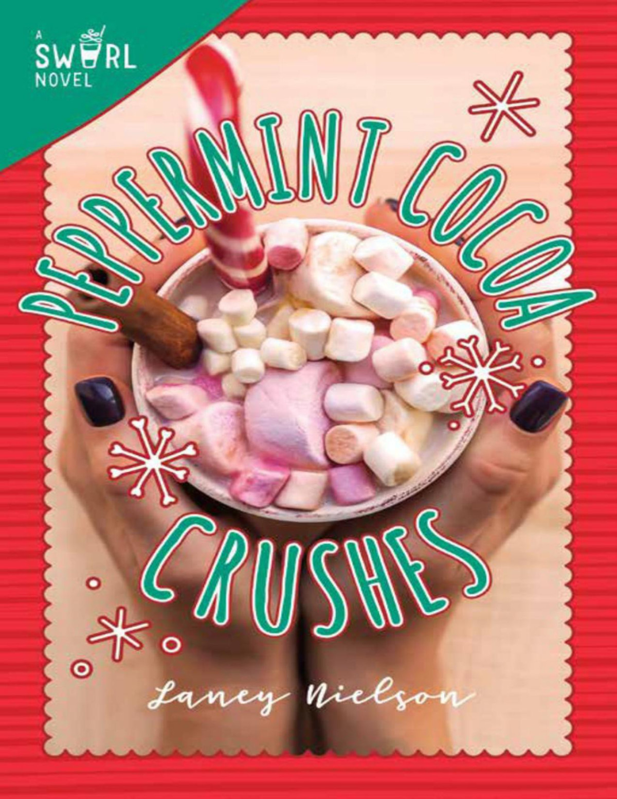 Peppermint Cocoa Crushes Laney Nielson Nielson Laney