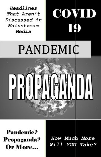 Covid19 Pandemic Propaganda Headlines That Arent Discussed In Mainstream Media Anon Wwwcovid19propagandacom