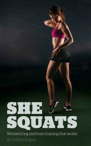 She Squats Womens Leg And Bum Training That Works Ashley Kalym