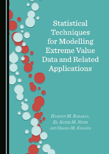 Statistical Techniques For Modelling Extreme Value Data And Related Applications 1st Edition Osama M Khaled