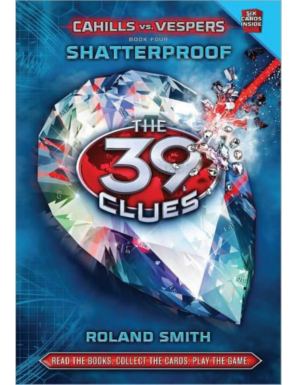 Shatterproof The 39 Clues Cahills Vs Vespers 4 1st Edition Roland Smith