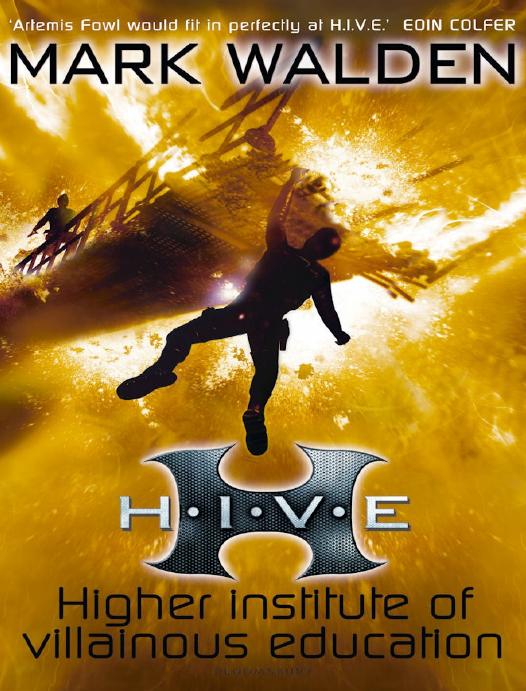 Hive Higher Institute Of Villainous Education Mark Walden Walden
