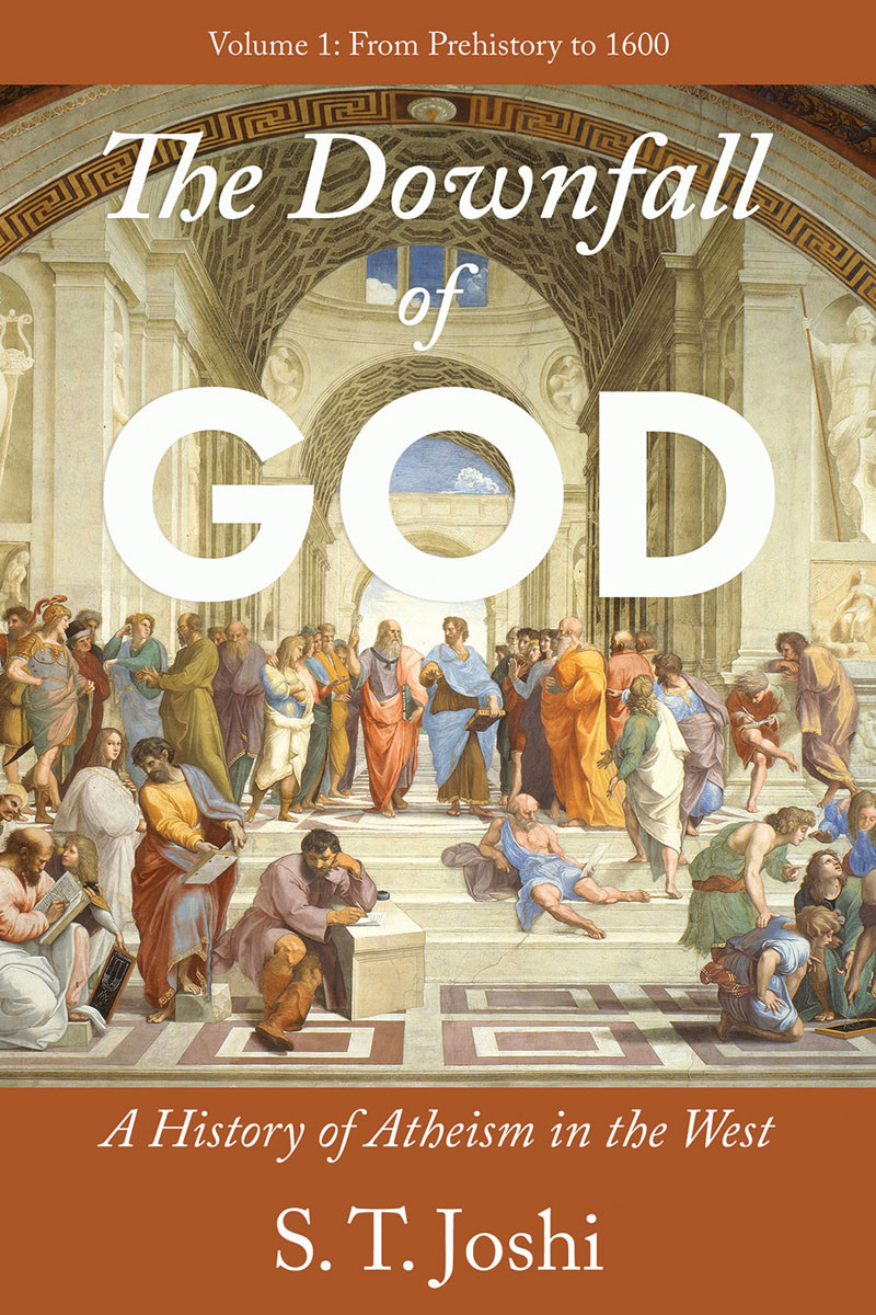The Downfall Of God S T Joshi