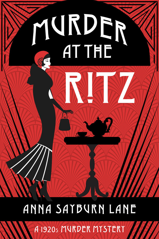 Murder At The Ritz Anna Sayburn Lane