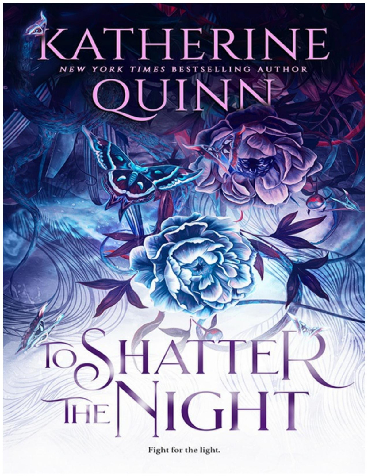 To Shatter The Night Katherine Quinn
