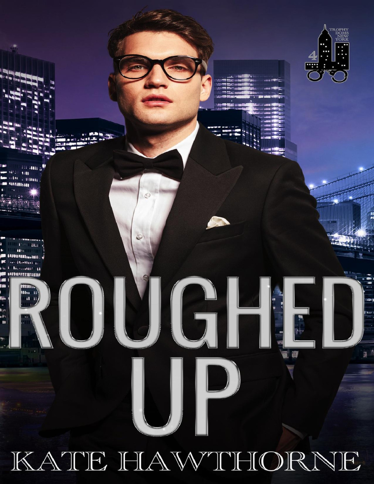 Roughed Up Trophy Doms New York Book 4 Kate Hawthorne