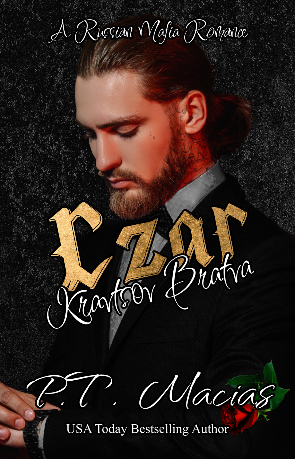 Czar A Russian Mafia Romance Kravtsov Bratva Book 2 Macias