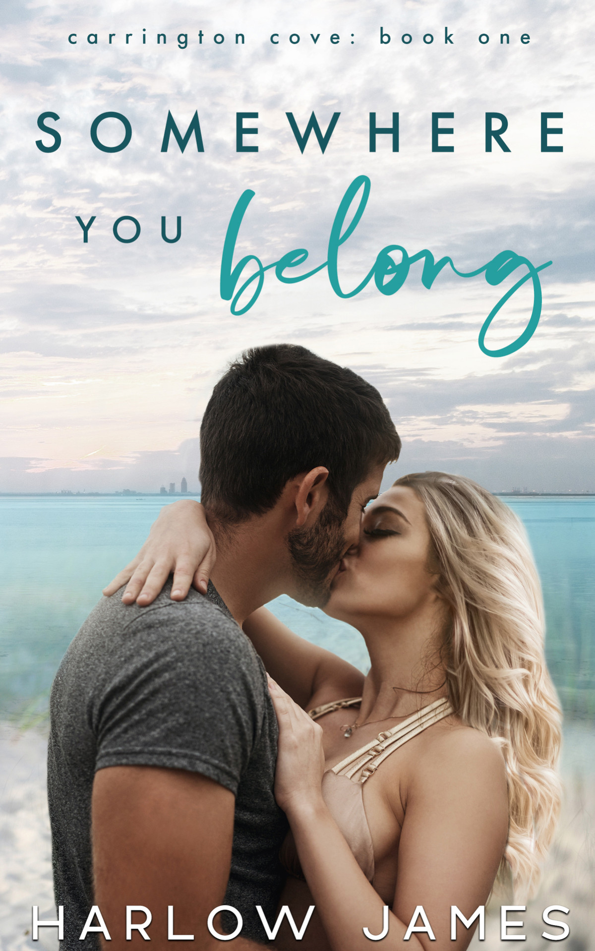 Somewhere You Belong Carrington Cove Book 1 Carrington Cove Series Harlow James