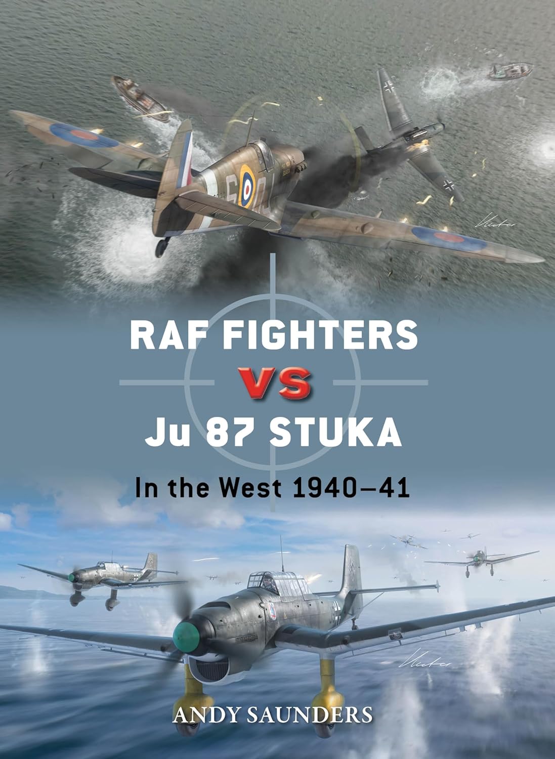 Raf Fighters Vs Ju 87 Stuka In The West 194041 1st Andy Saunders