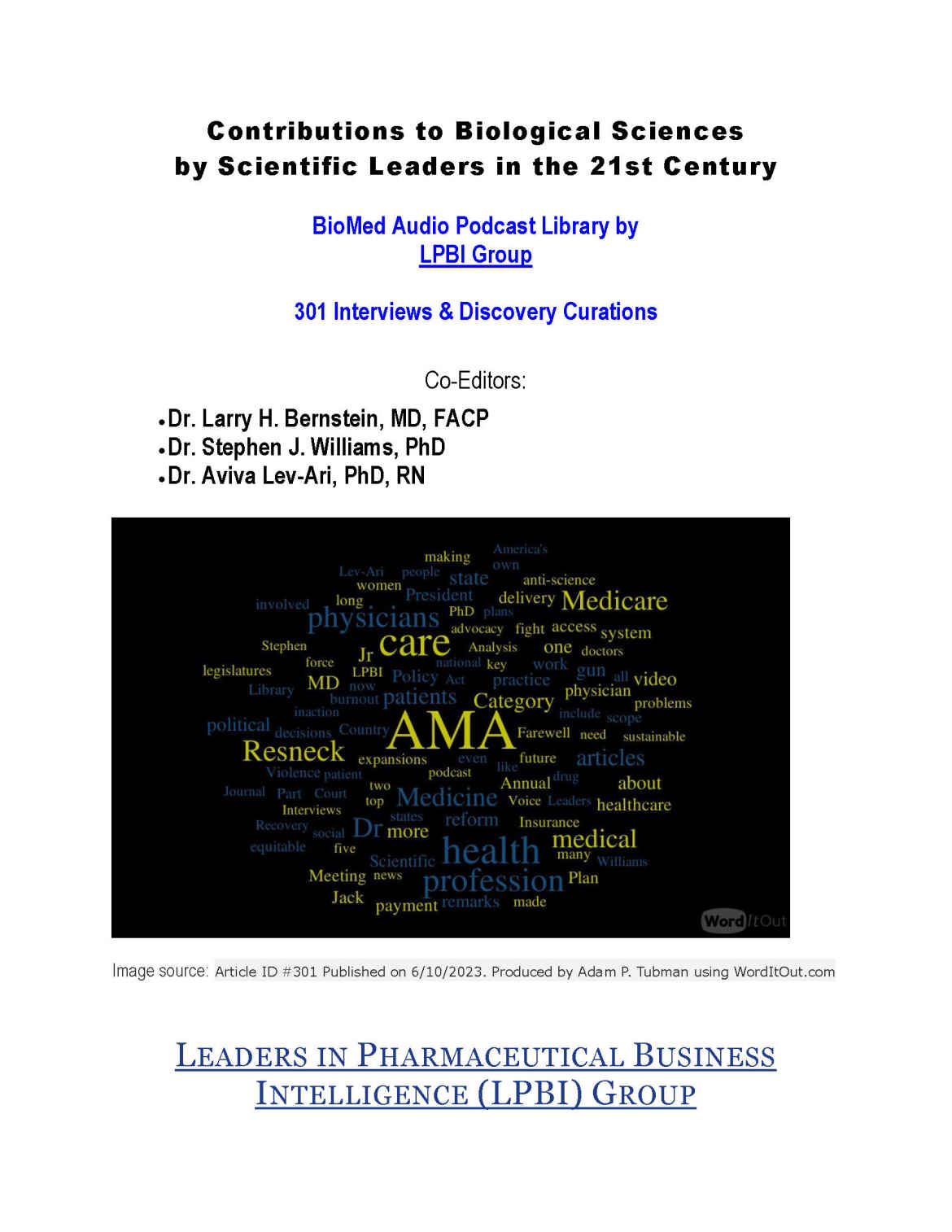 Biomed Audio Podcast Library 301 Interviews Discovery Curations Lpbi Group