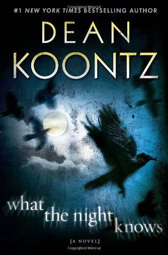 What The Night Knows Koontz Dean