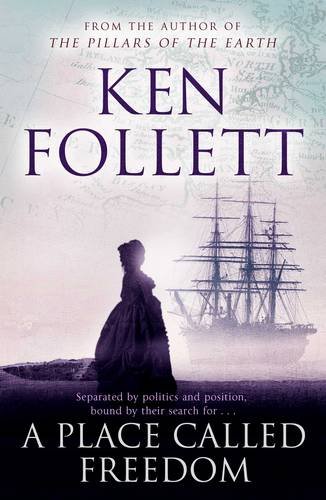 A Place Called Freedom Ken Follett