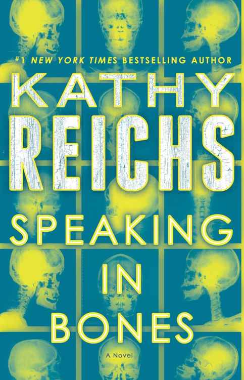 Speaking In Bones A Novel Kathy Reichs