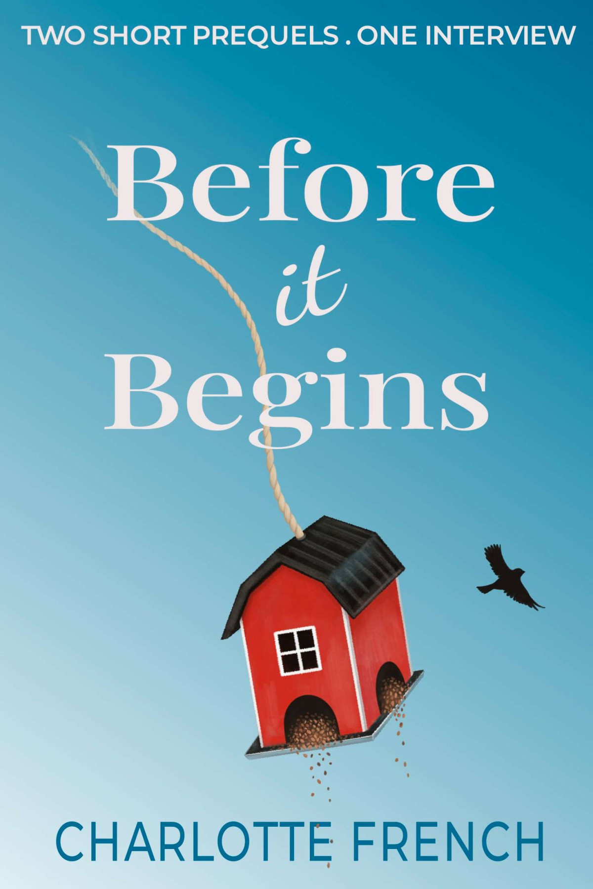 Before It Begins Charlotte French