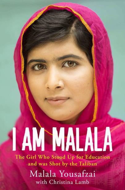 I Am Malala The Story Of The Girl Who Stood Up For Education And Was Shot By The Taliban Malala Yousafzai Christina Lamb