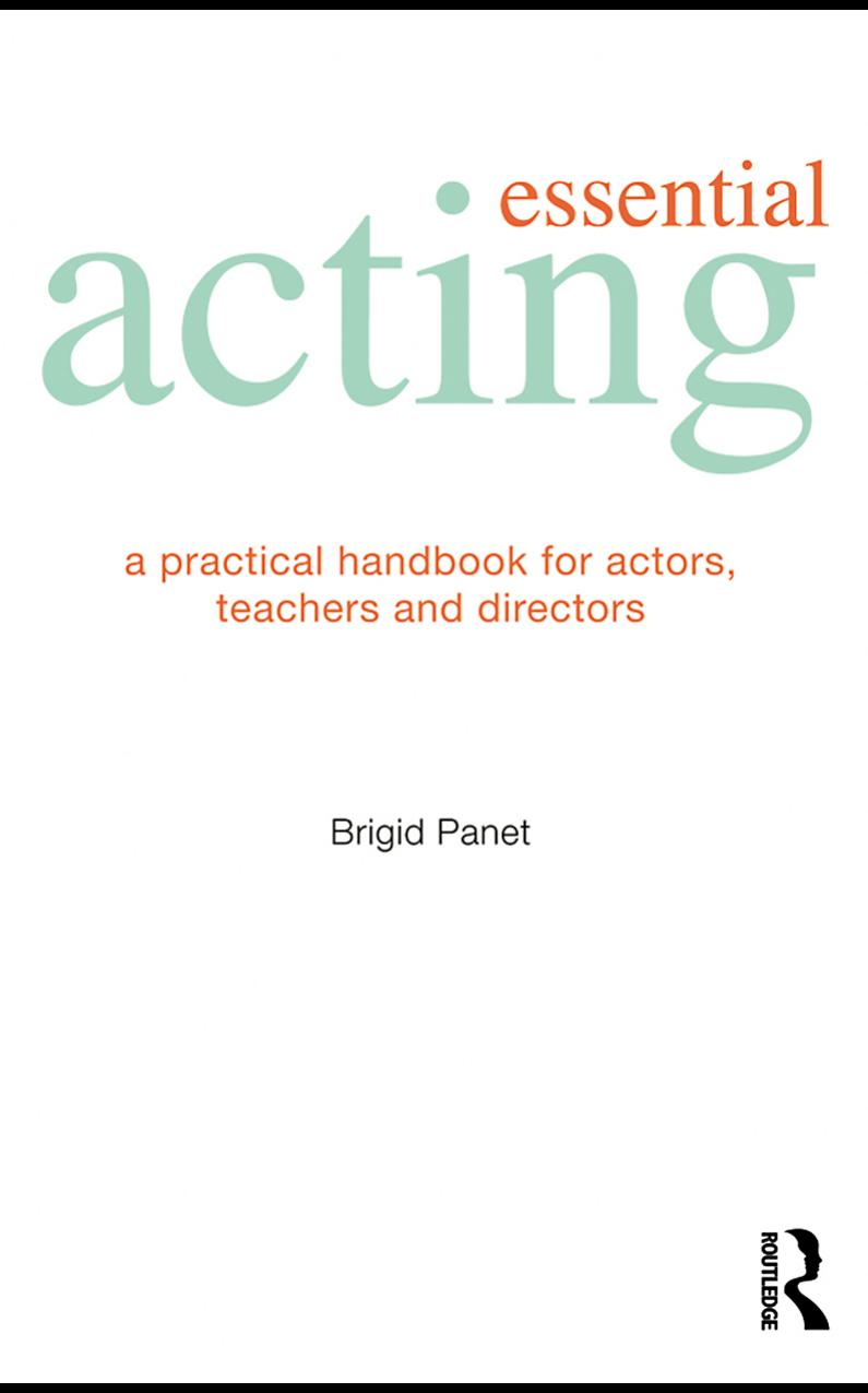 Essential Acting A Practical Handbook For Actors Teachers And Directors Brigid Panet