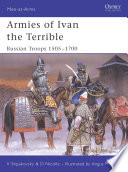 Armies Of Ivan The Terrible Russian Troops 15051700 David Nicolle