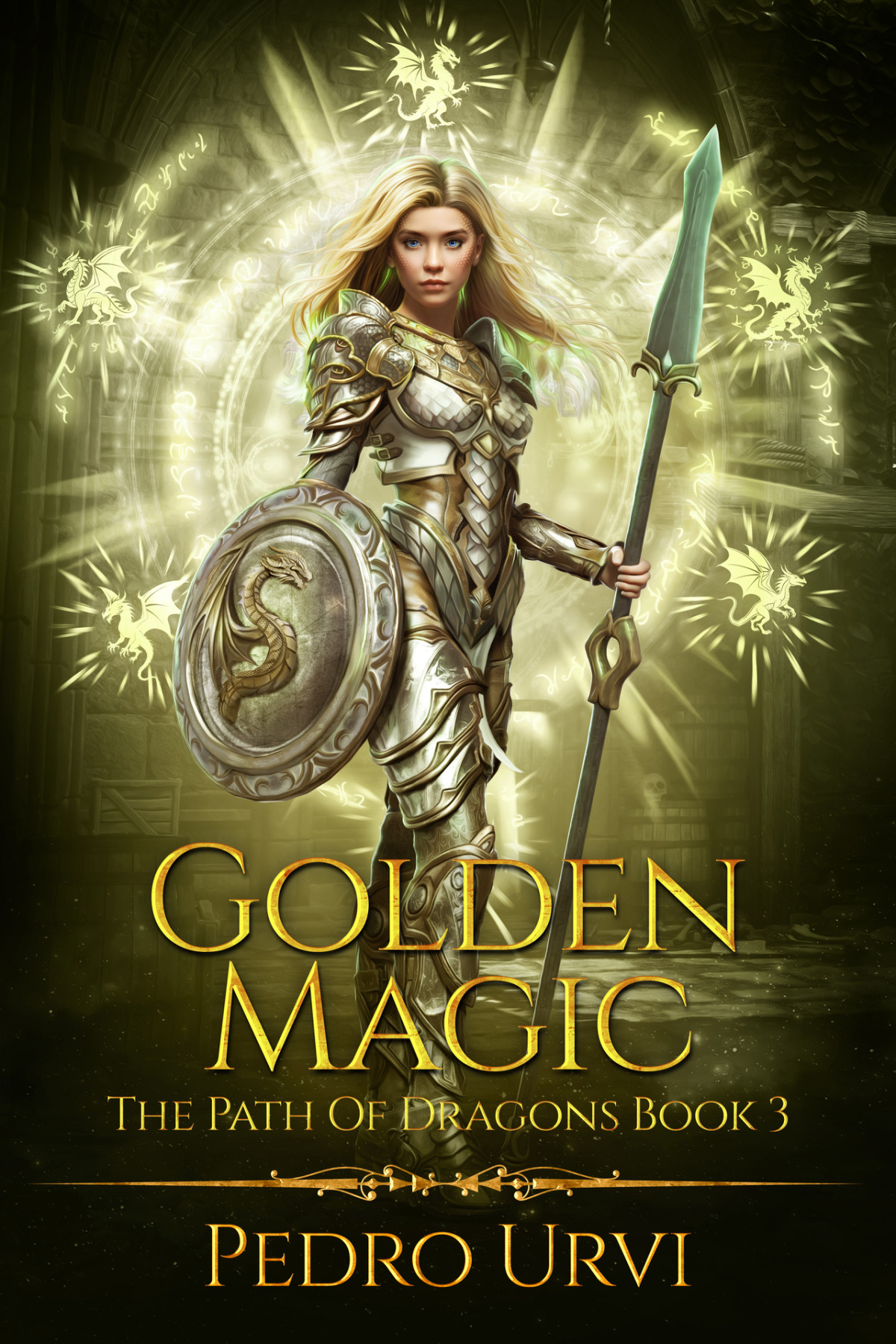 Golden Magic The Path Of Dragons Book 3 Pedro Urvi