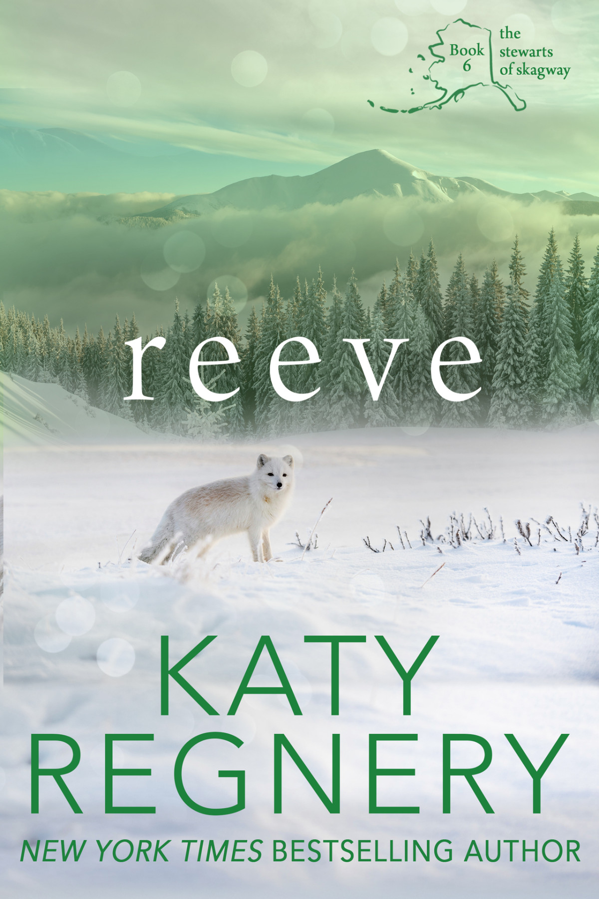 Reeve The Stewarts Of Skagway 6 Katy Regnery