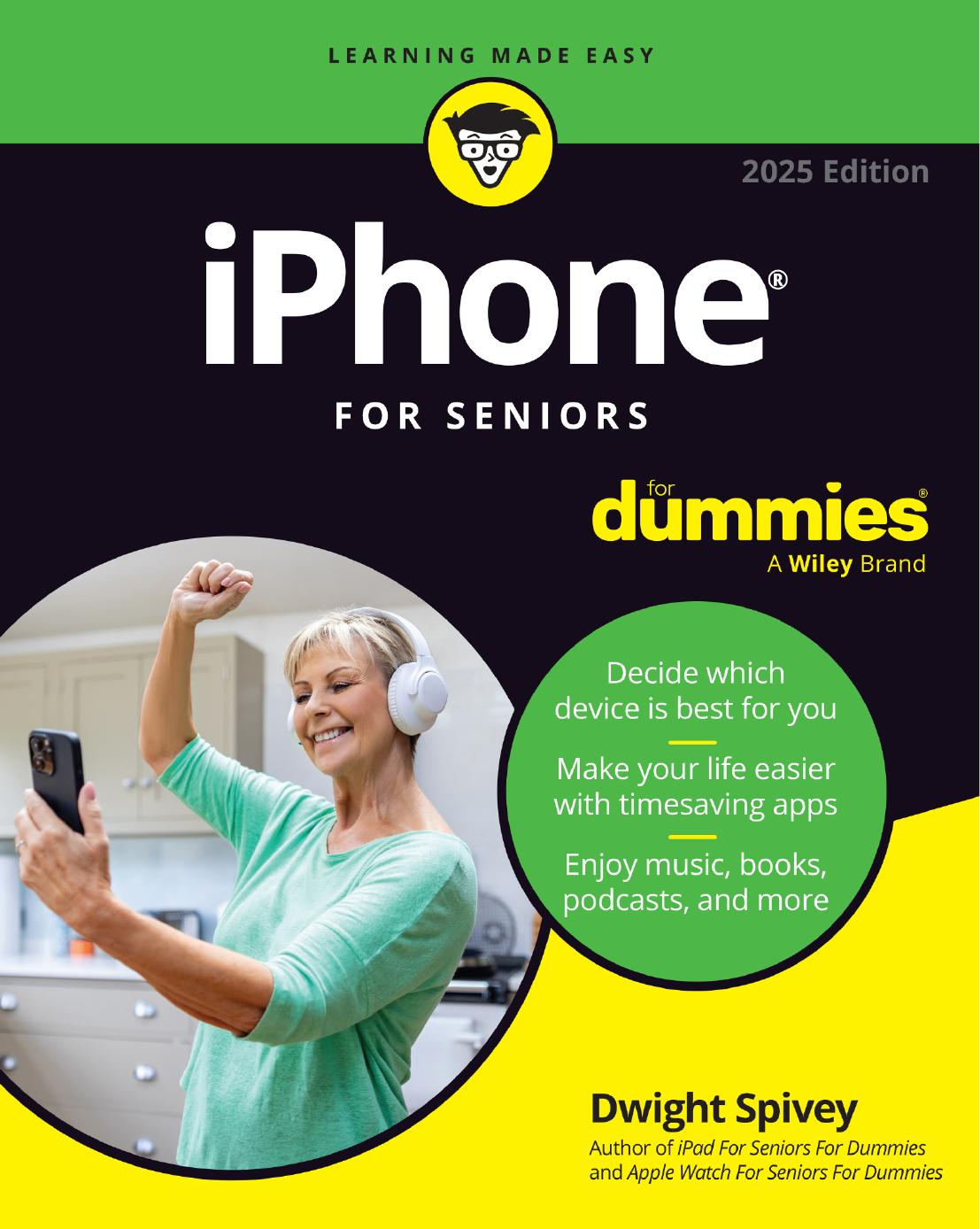 Iphone For Seniors For Dummies 2025 Edition 14th Dwight Spivey