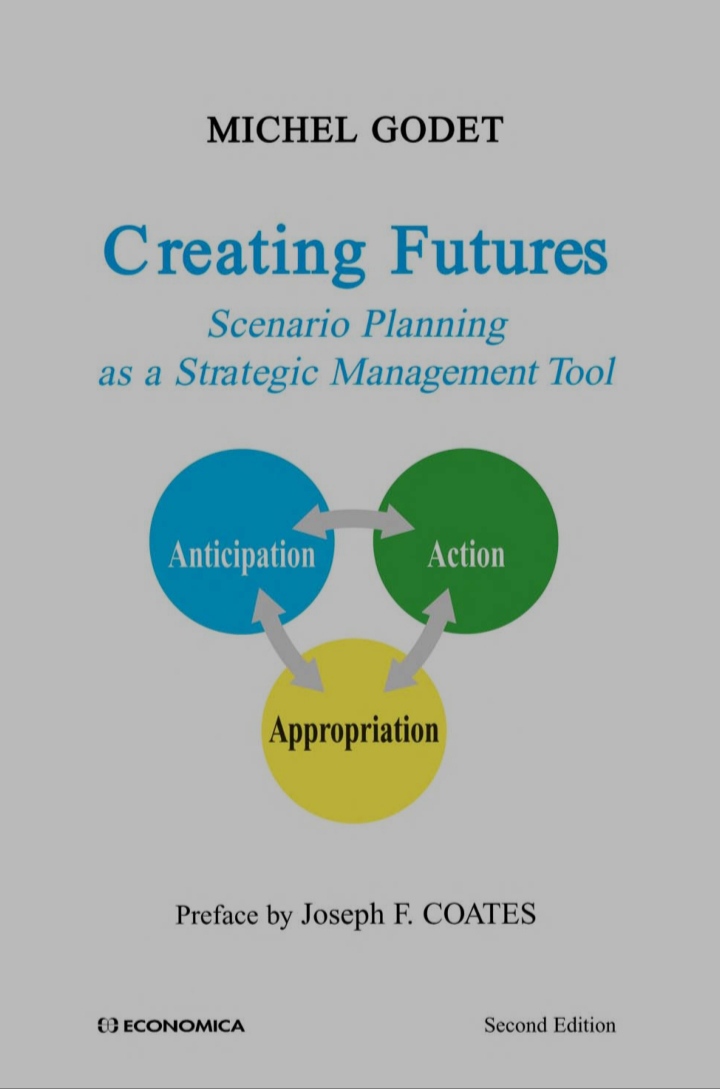 Creating Futures Scenario Planning As A Strategic Management Tool 2nd Michel Godet