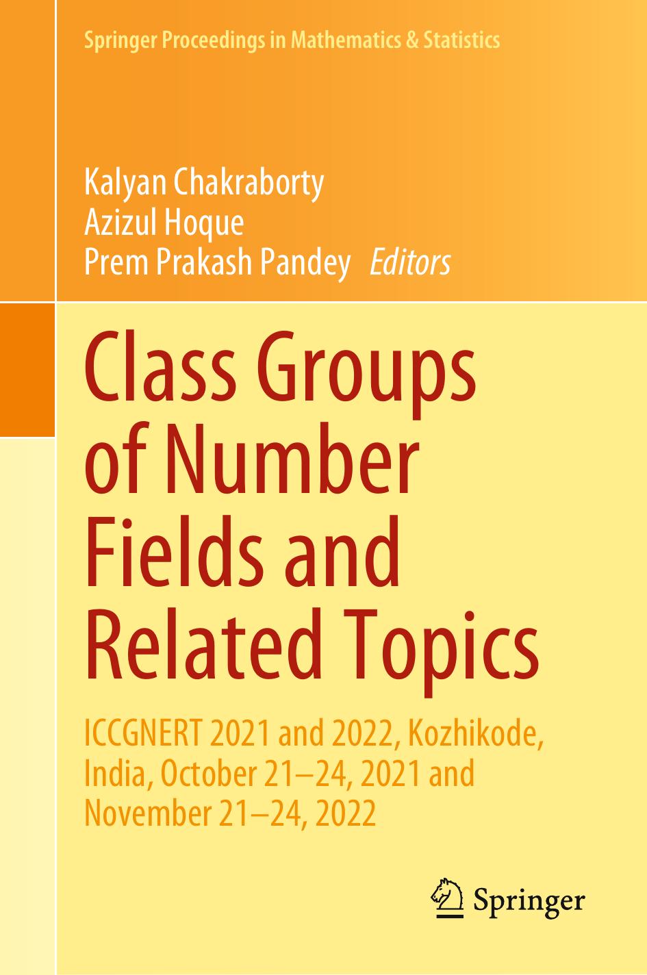 Class Groups Of Number Fields And Related Topics Kalyan Chakraborty