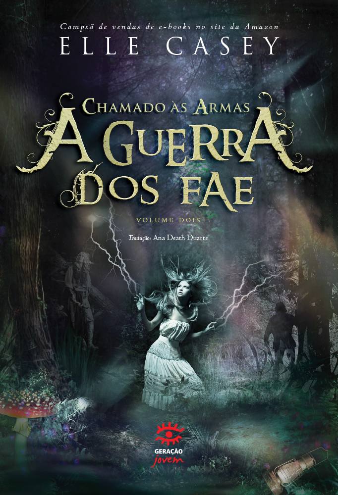 A Guerra Dos Fae Chamado S Armas Vol 02 Elle Casey
