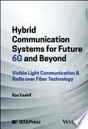 Hybrid Communication Systems For Future 6g And Beyond Visible Light Communication Radio Over Fiber Technology Rao Kashif
