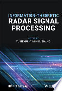 Informationtheoretic Radar Signal Processing Yujie Gu Yimin Zhang