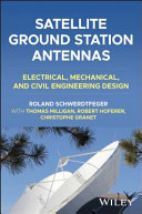 Satellite Ground Station Antennas Electrical Mec Hanical And Civil Engineering Design Schwerdtfeger