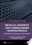 Metallic Magnetic And Carbonbased Nanomaterials Synthesis And Biomedical Applications Ajit Khosla