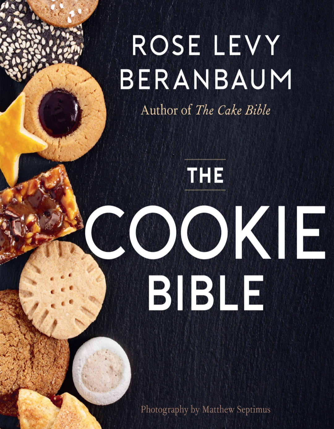 The Cookie Bible Rose Levy Beranbaum