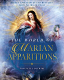 The World Of Marian Apparitions Wincenty Laszewski
