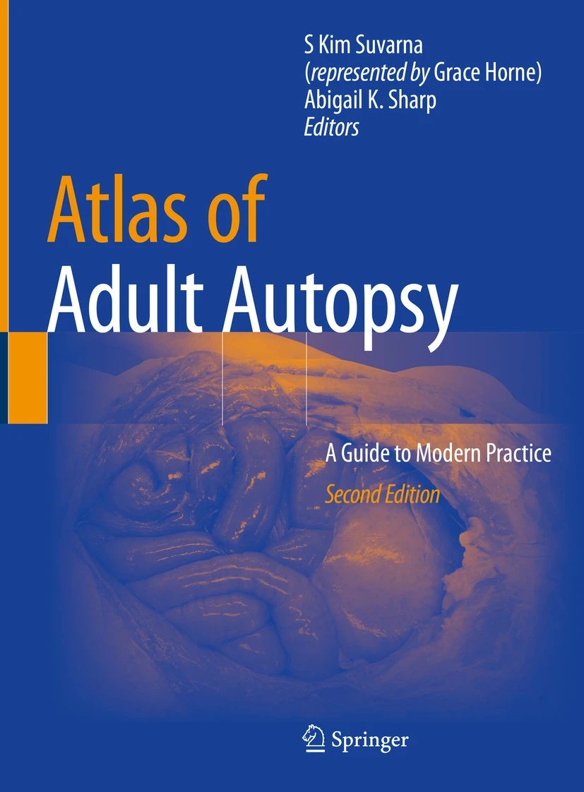 Atlas Of Adult Autopsy A Guide To Modern Practice 2nd Edition S Kim Suvarna