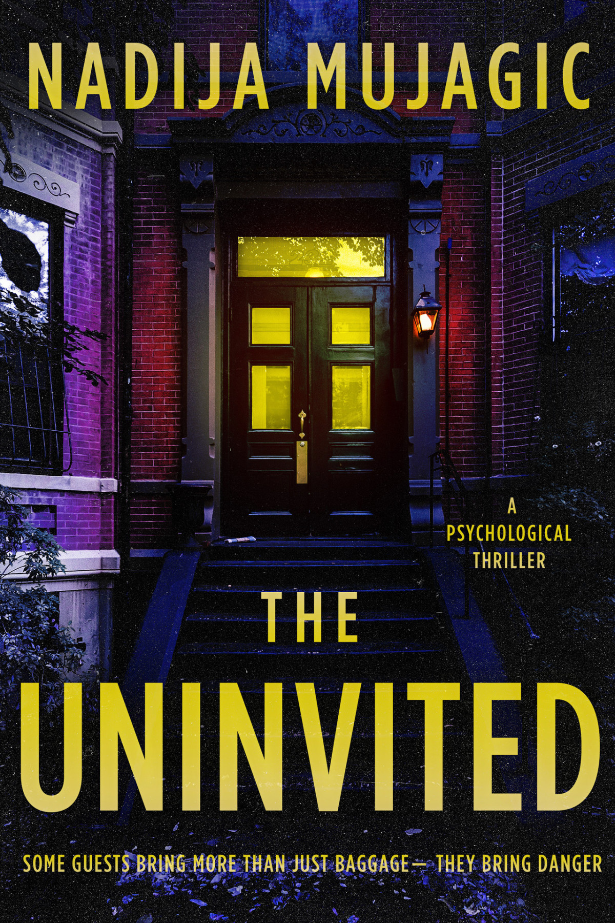 The Uninvited A Psychological Thriller Nadija Mujagic